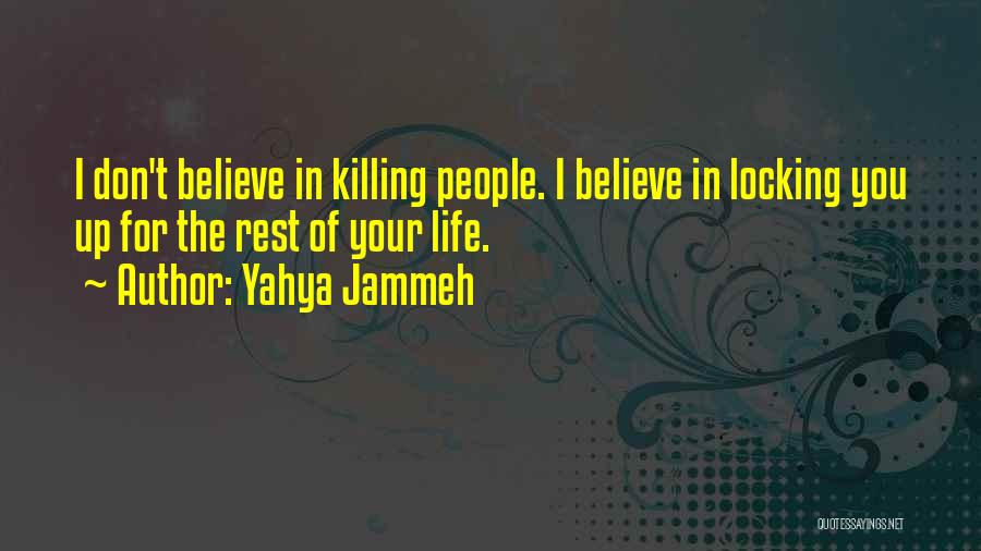 Jammeh Quotes By Yahya Jammeh