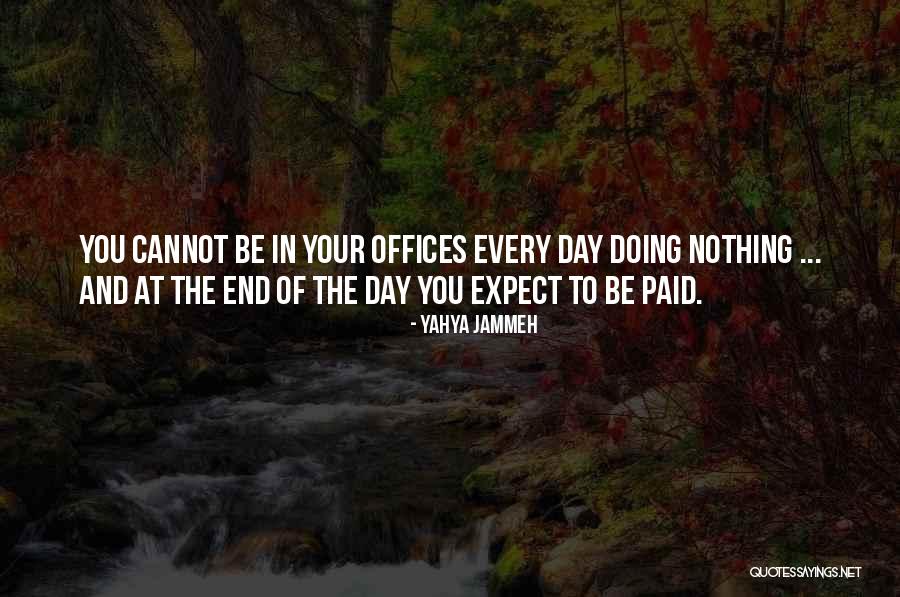 Jammeh Yahya Quotes By Yahya Jammeh Jammeh Yahya Quotes By Yahya Jammeh