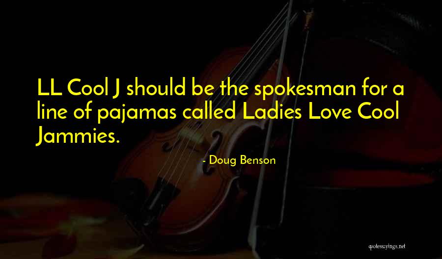 Jammies Quotes By Doug Benson Jammies Quotes By Doug Benson