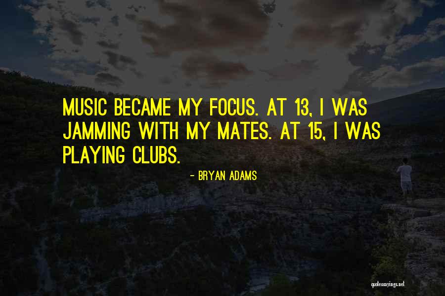 Jamming To Music Quotes By Bryan Adams Jamming To Music Quotes By Bryan Adams