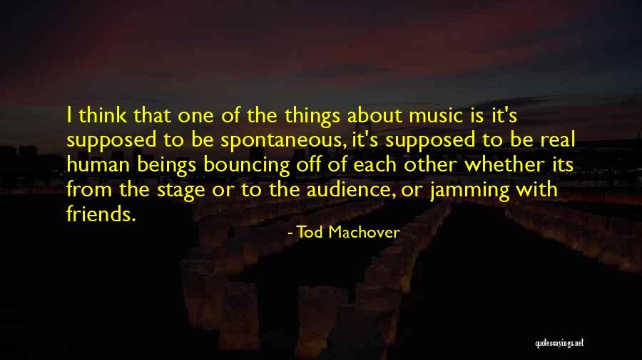 Jamming With Friends Quotes By Tod Machover