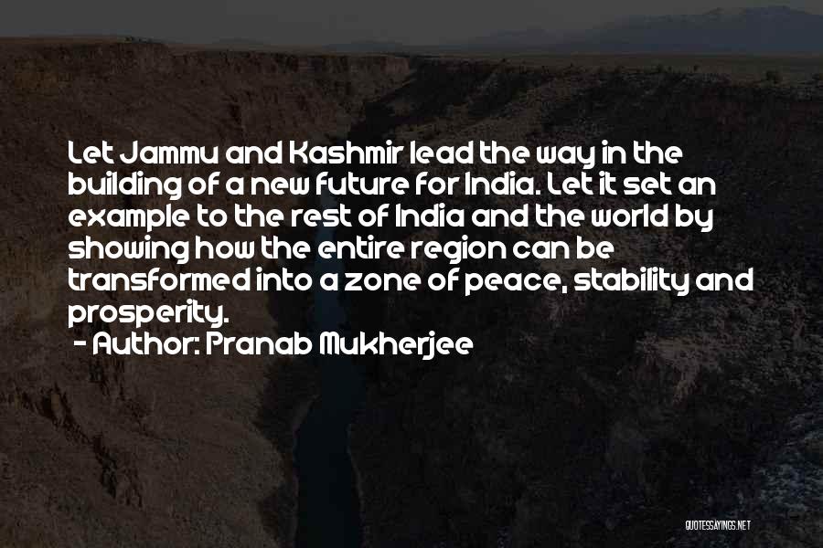 Jammu And Kashmir Quotes By Pranab Mukherjee