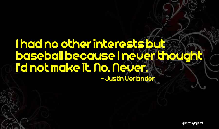 Jammy Quotes By Justin Verlander Jammy Quotes By Justin Verlander