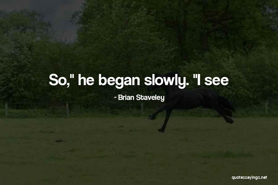 Jamous Street Quotes By Brian Staveley Jamous Street Quotes By Brian Staveley