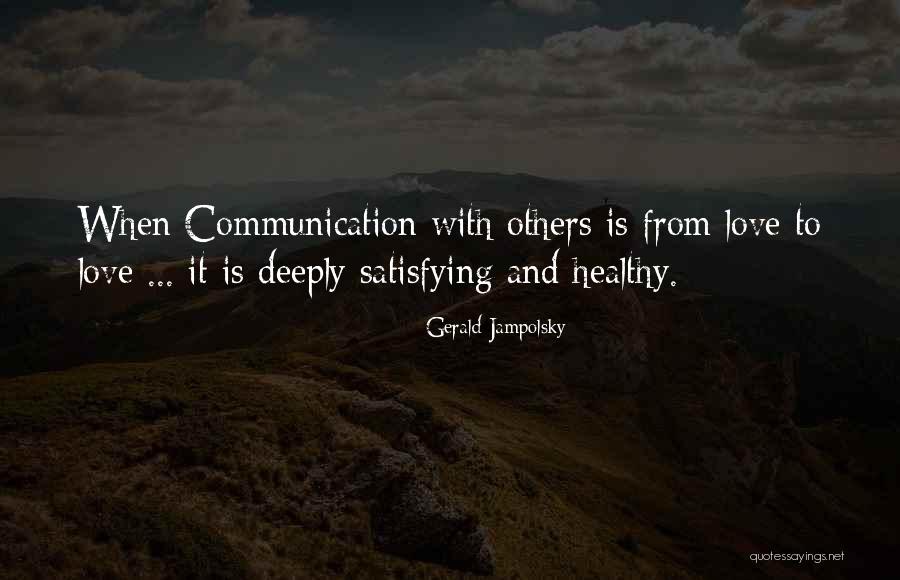 Jampolsky Gerald Quotes By Gerald Jampolsky Jampolsky Gerald Quotes By Gerald Jampolsky