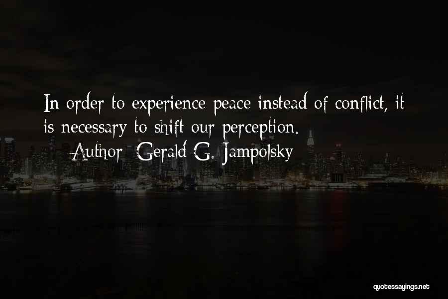Jampolsky Quotes By Gerald G. Jampolsky