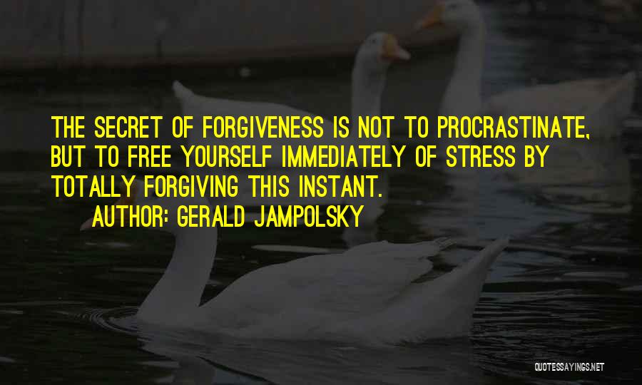 Jampolsky Quotes By Gerald Jampolsky