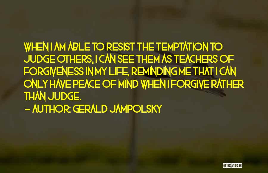 Jampolsky Quotes By Gerald Jampolsky