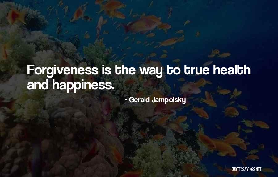 Jampolsky Quotes By Gerald Jampolsky