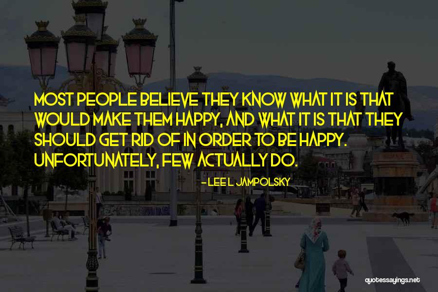 Jampolsky Quotes By Lee L Jampolsky