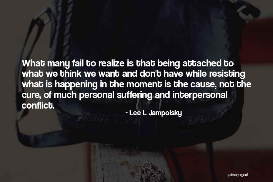 Jampolsky Quotes By Lee L Jampolsky