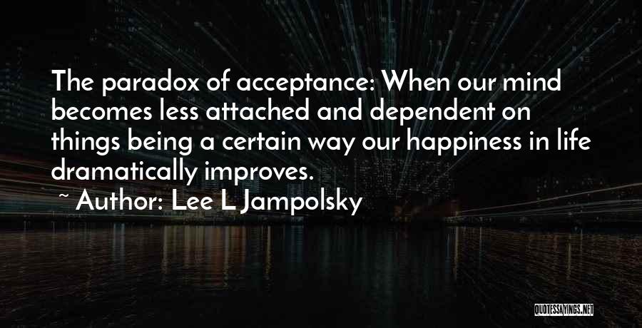 Jampolsky Quotes By Lee L Jampolsky