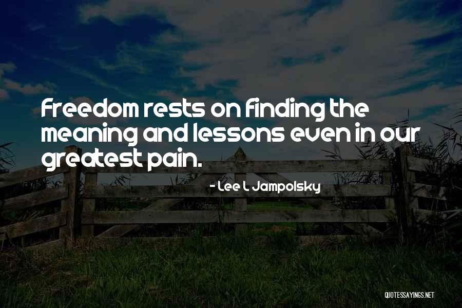 Jampolsky Quotes By Lee L Jampolsky