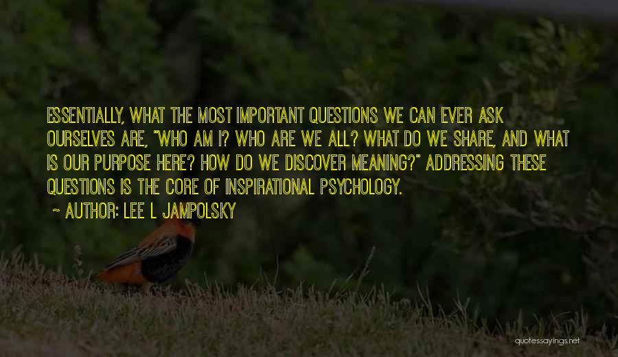 Jampolsky Quotes By Lee L Jampolsky