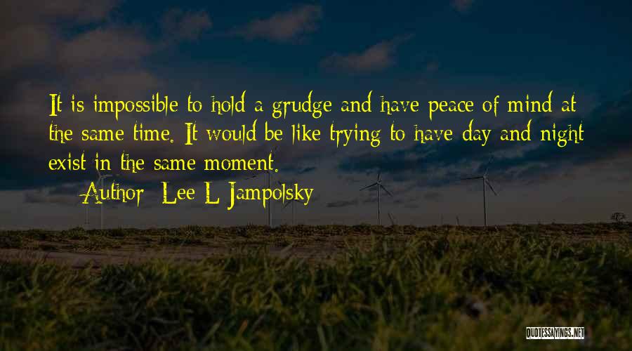 Jampolsky Quotes By Lee L Jampolsky