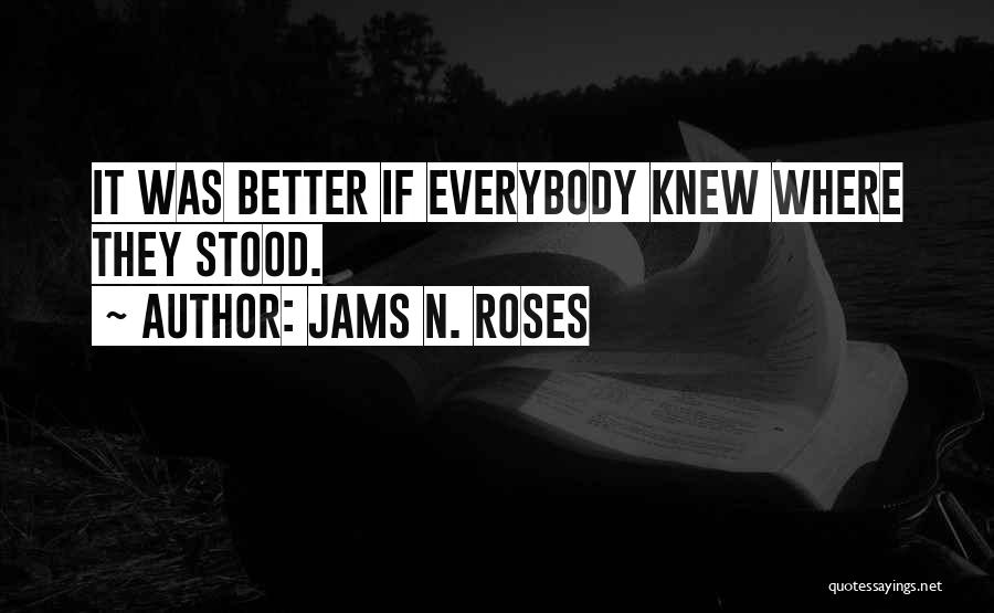 Jams N. Roses Quotes 489161