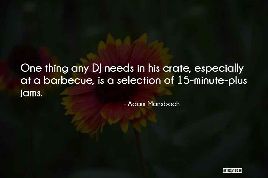 Jams Quotes By Adam Mansbach Jams Quotes By Adam Mansbach