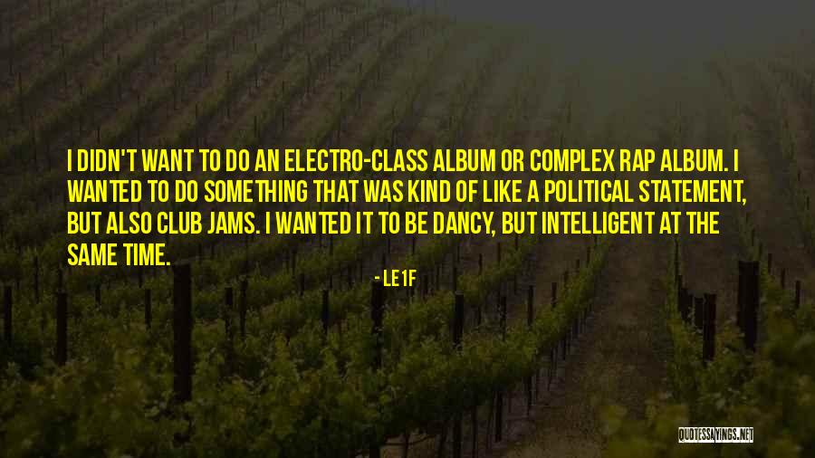 Jams Quotes By Le1f Jams Quotes By Le1f
