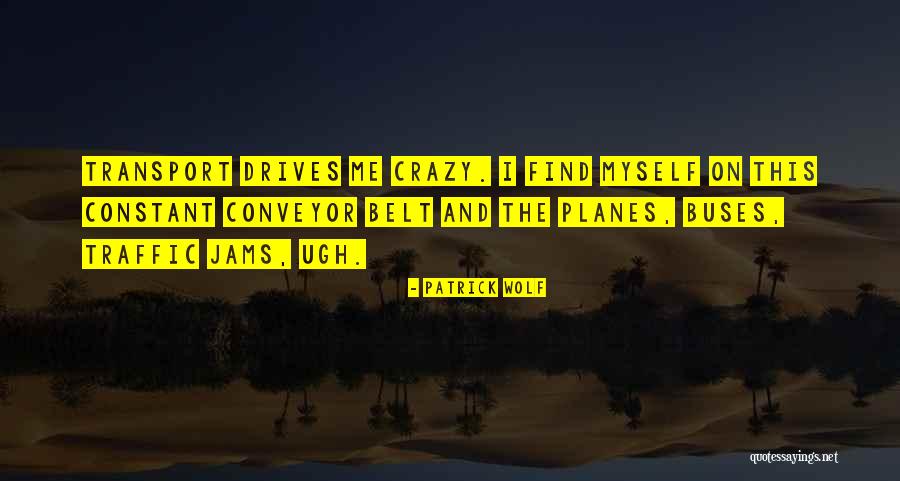 Jams Quotes By Patrick Wolf Jams Quotes By Patrick Wolf