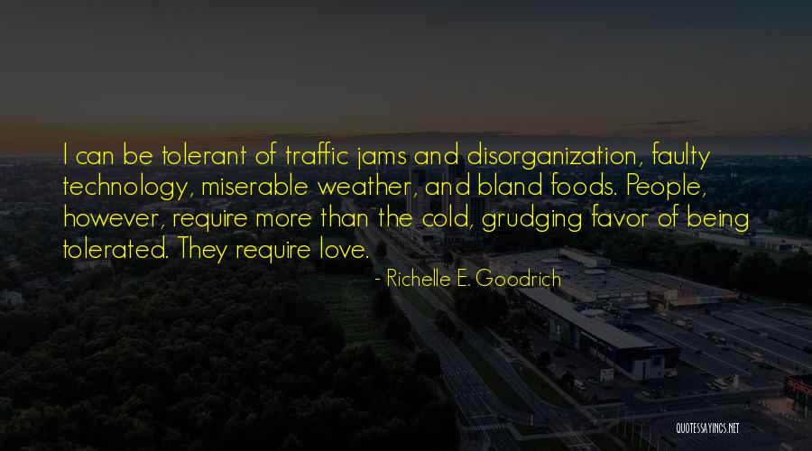 Jams Quotes By Richelle E. Goodrich Jams Quotes By Richelle E. Goodrich