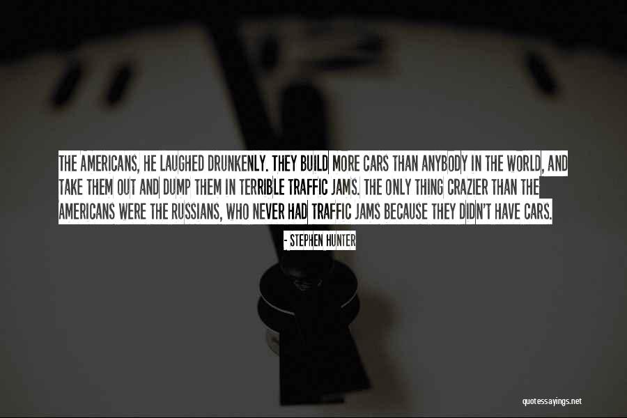 Jams Quotes By Stephen Hunter Jams Quotes By Stephen Hunter