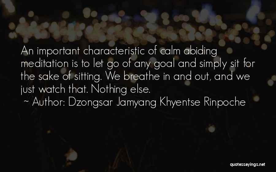 Jamyang Khyentse Quotes By Dzongsar Jamyang Khyentse Rinpoche