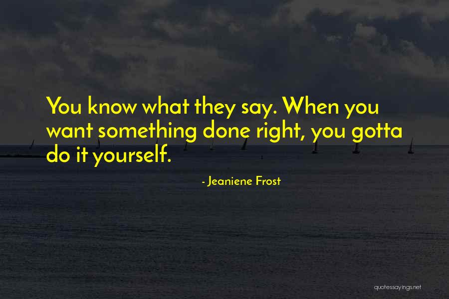 Jamz Creamery Quotes By Jeaniene Frost Jamz Creamery Quotes By Jeaniene Frost