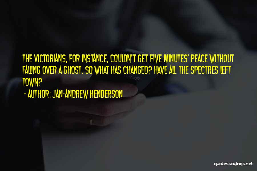 Jan-Andrew Henderson Quotes 1248578