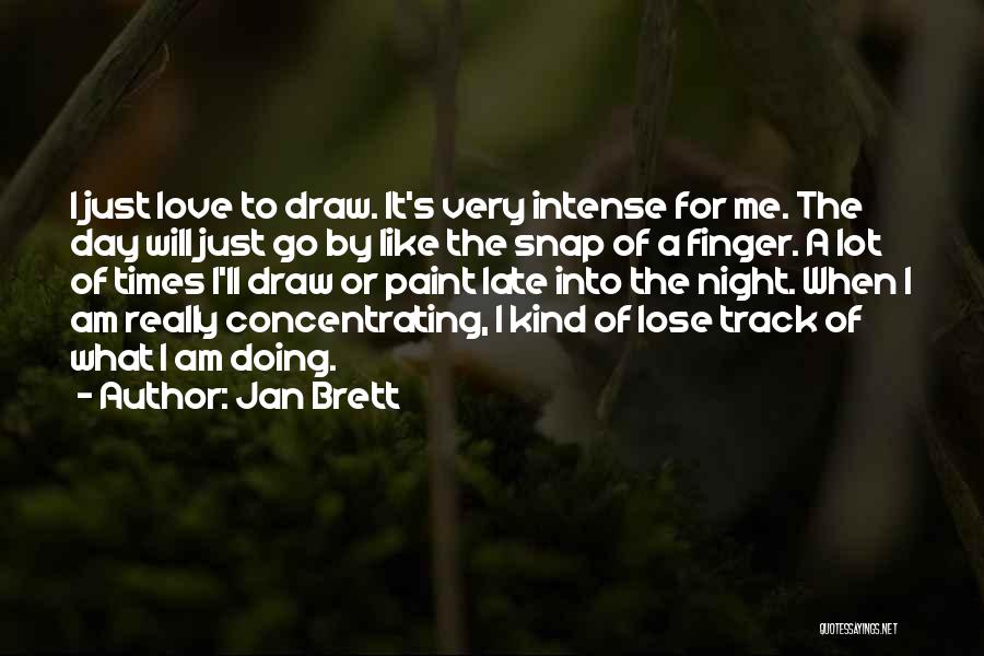 Jan Brett Quotes 913316