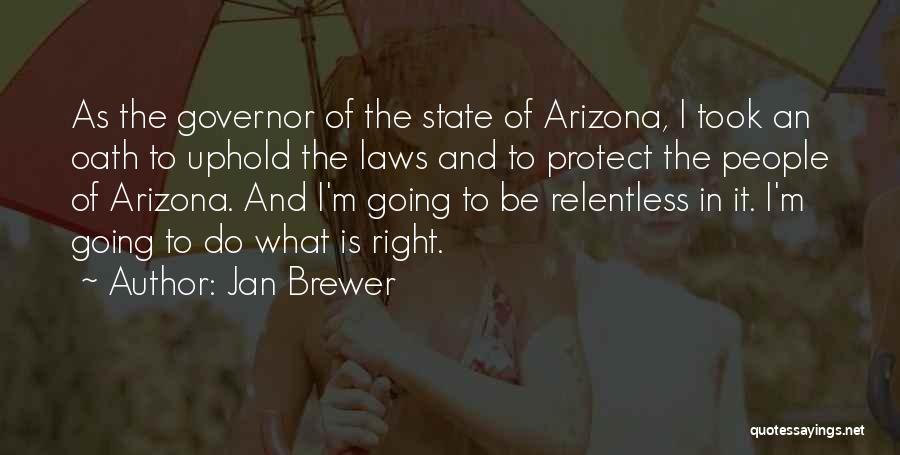 Jan Brewer Quotes 1422695