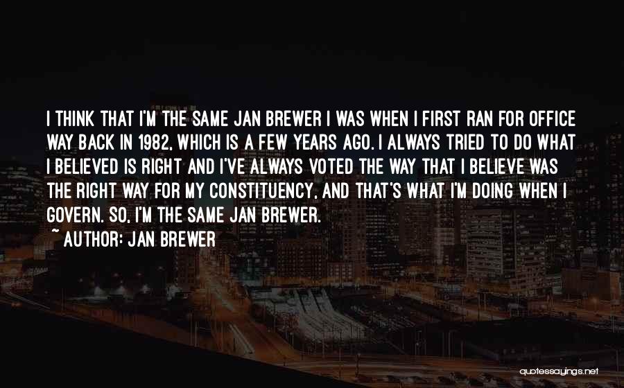 Jan Brewer Quotes 332151