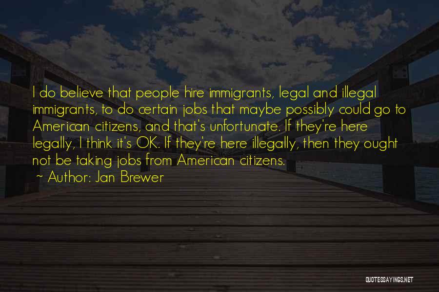 Jan Brewer Quotes 717498