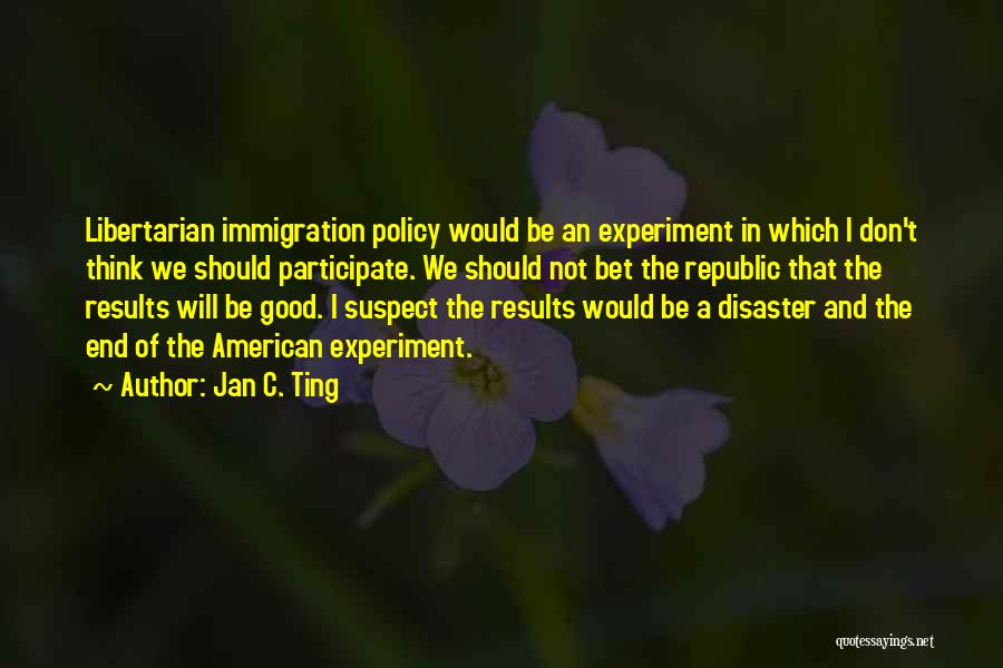 Jan C. Ting Quotes 1409784