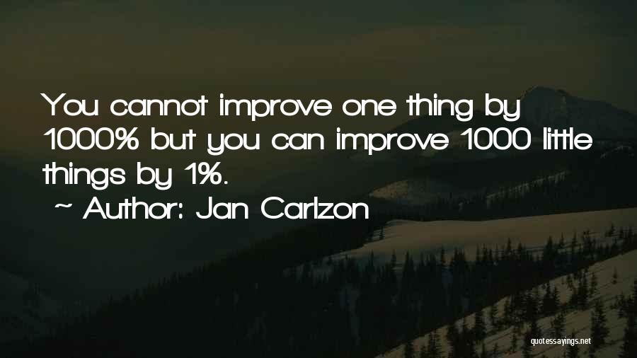 Jan Carlzon Quotes 2197023