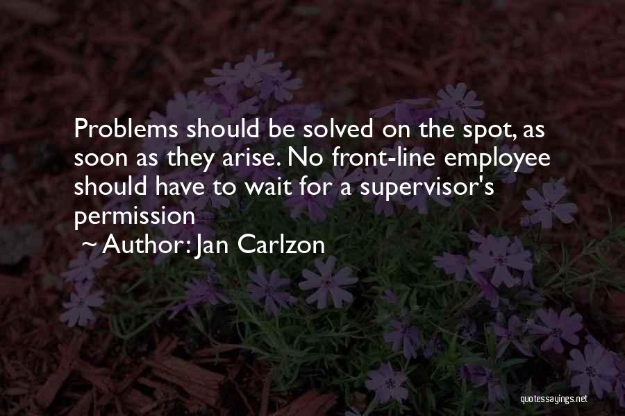 Jan Carlzon Quotes 569105