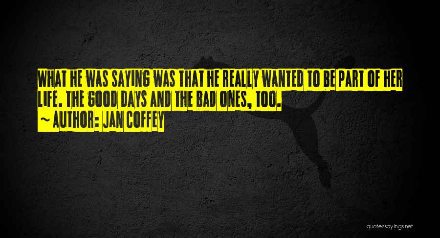 Jan Coffey Quotes 1951134