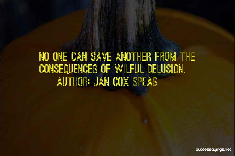 Jan Cox Speas Quotes 1244716