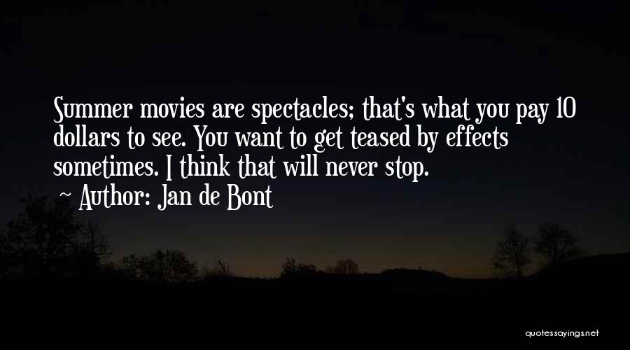 Jan De Bont Quotes 319274