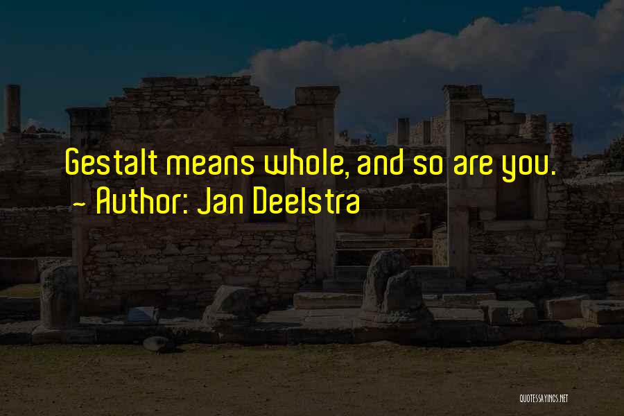 Jan Deelstra Quotes 817549