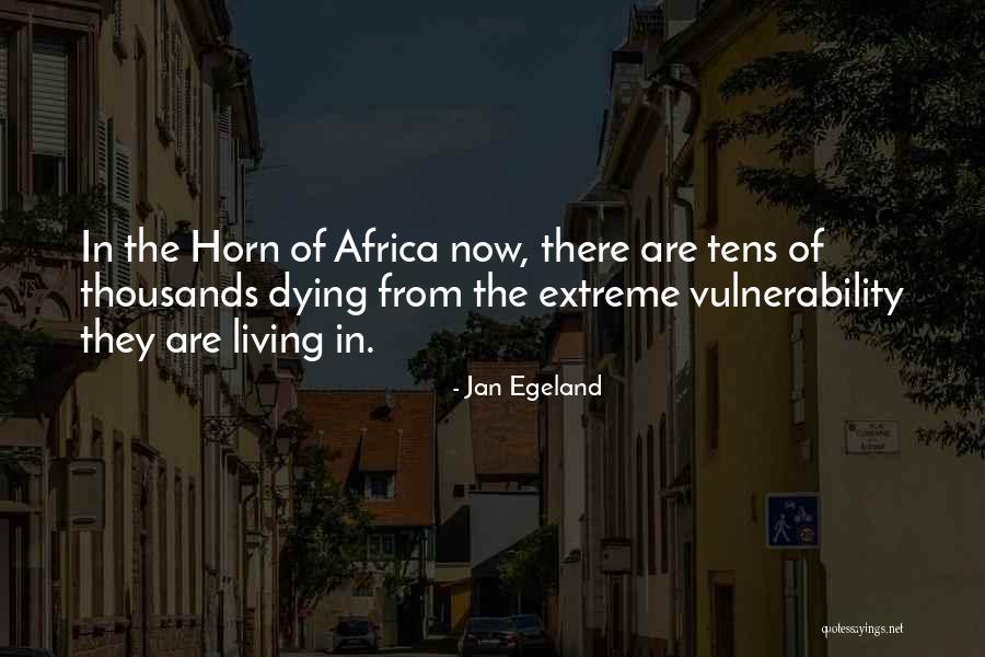 Jan Egeland Quotes 1849577 Jan Egeland Quotes 1849577