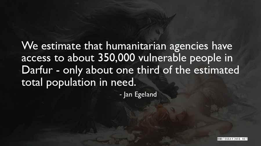 Jan Egeland Quotes 605413 Jan Egeland Quotes 605413