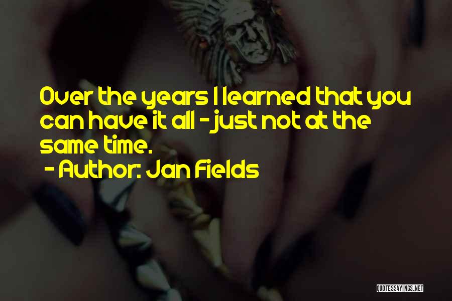 Jan Fields Quotes 396284