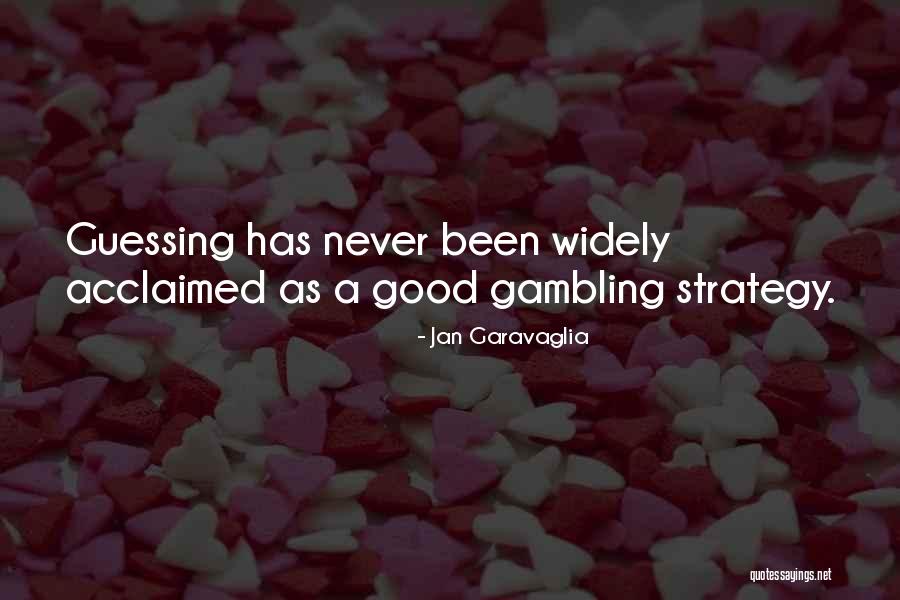 Jan Garavaglia Quotes 1023881 Jan Garavaglia Quotes 1023881