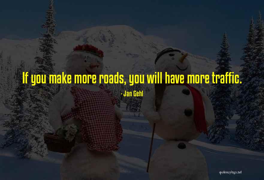 Jan Gehl Quotes 1690764 Jan Gehl Quotes 1690764