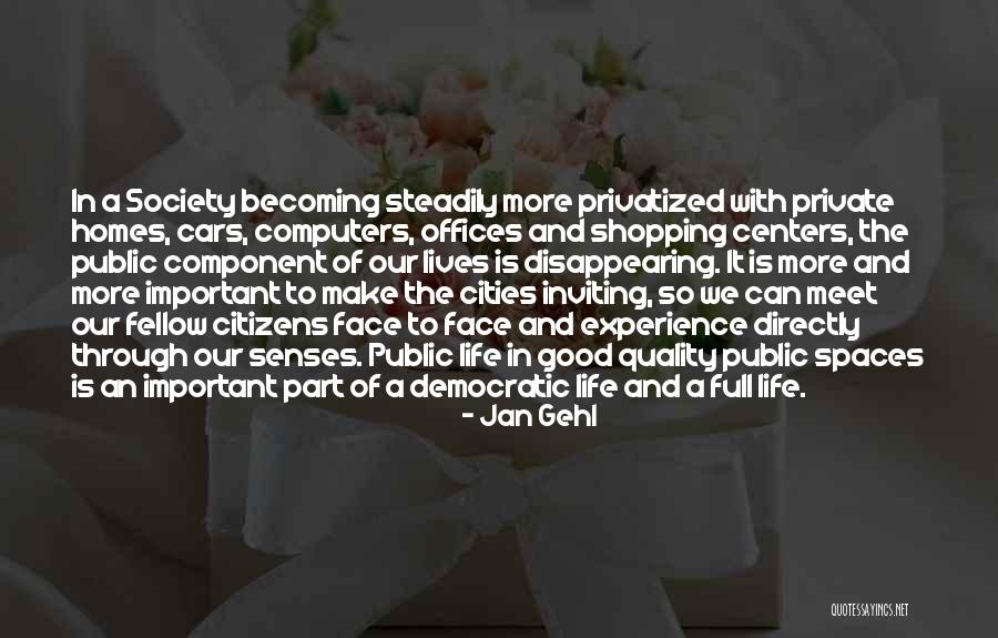 Jan Gehl Quotes 2148817 Jan Gehl Quotes 2148817