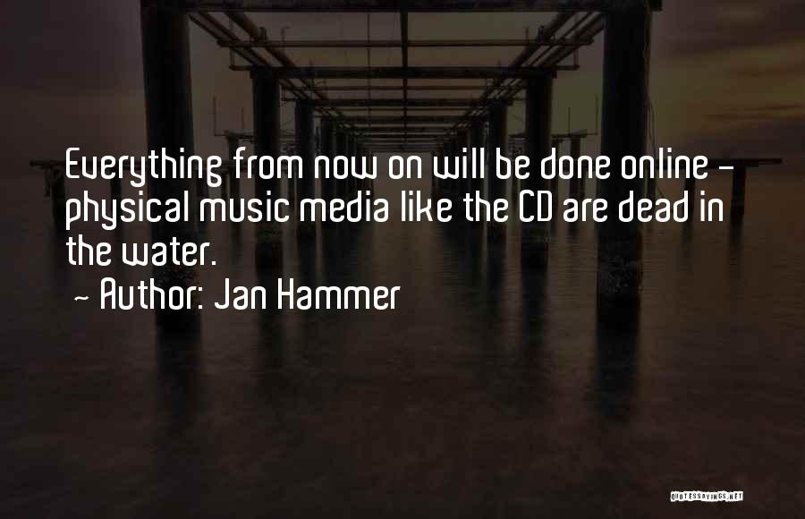 Jan Hammer Quotes 1934577