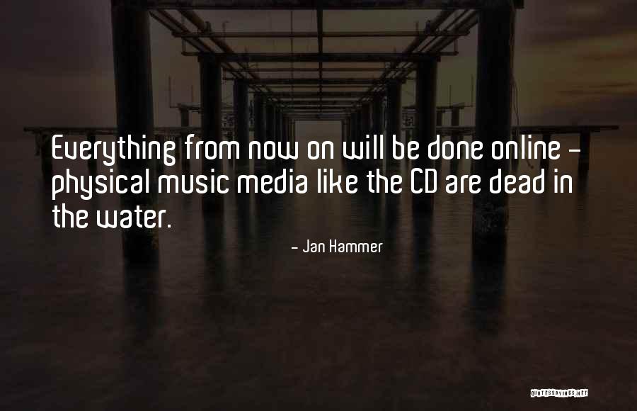 Jan Hammer Quotes 1934577