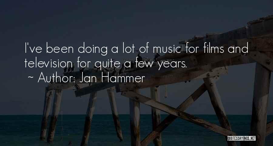 Jan Hammer Quotes 827597