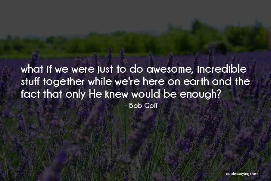 Jan Jansen Bg2 Quotes By Bob Goff Jan Jansen Bg2 Quotes By Bob Goff