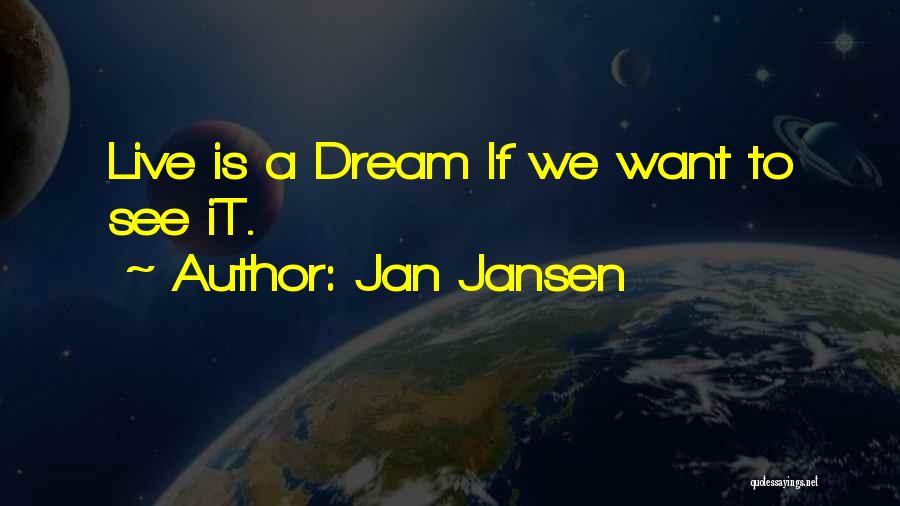 Jan Jansen Quotes 1898537